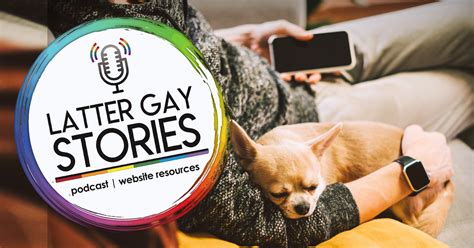 latter gay stories|LGBTQ Gay Mormon Podcast .